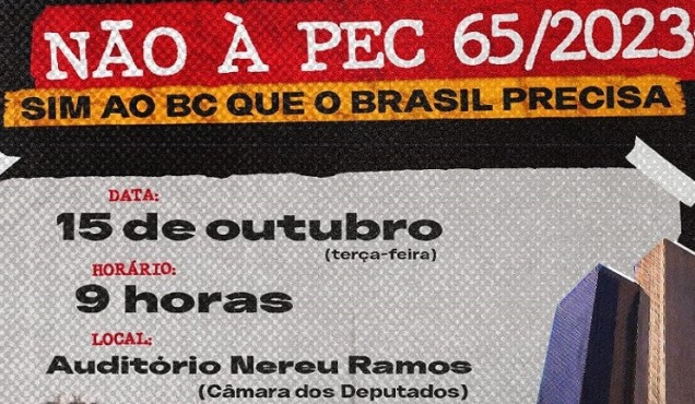 Banco Central independente é ruim para os servidores e péssimo para o Brasil